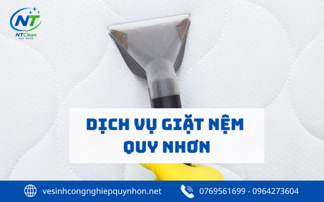 Dịch vụ giặt nệm, vệ sinh nệm tại nhà Quy Nhơn uy tín 2026