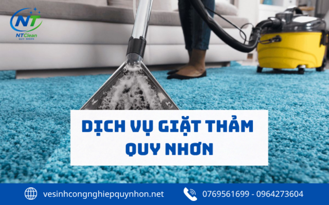 Dịch Vụ Giặt Thảm, Vệ Sinh Thảm Tại Quy Nhơn Chuyên Nghiệp